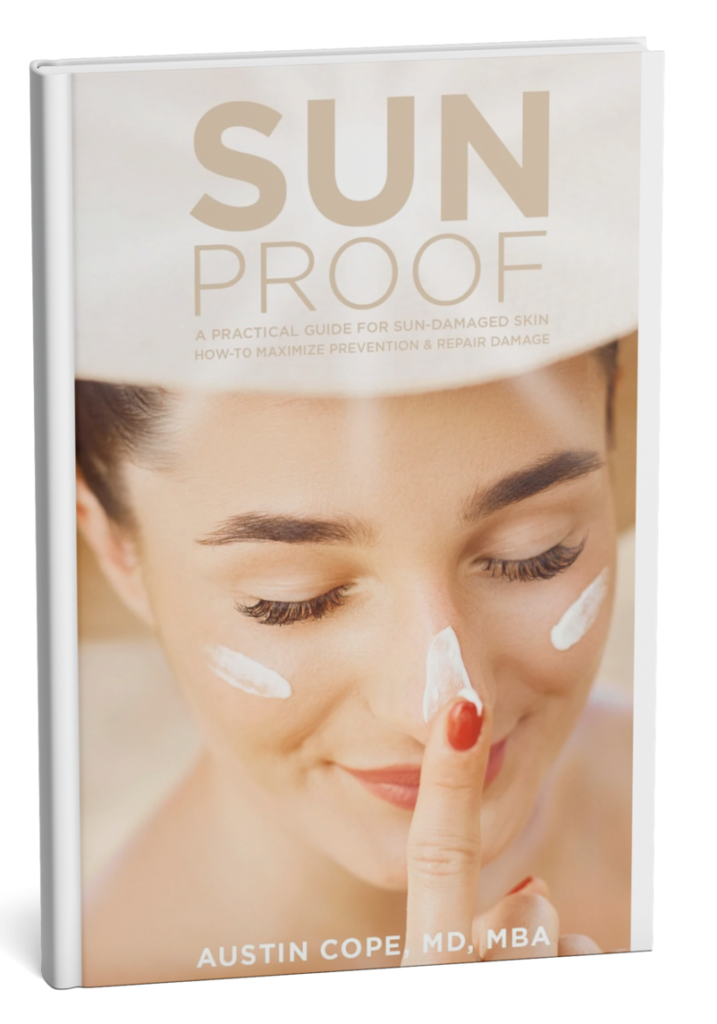 Sun Proof: A Practical Guide for Sun-Damaged Skin by Dr. Austin Cope